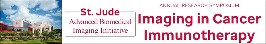 St. Jude Advanced Biomedical Imaging Initiative Annual Research Symposium: Imaging in Cancer Immunotherapy Banner